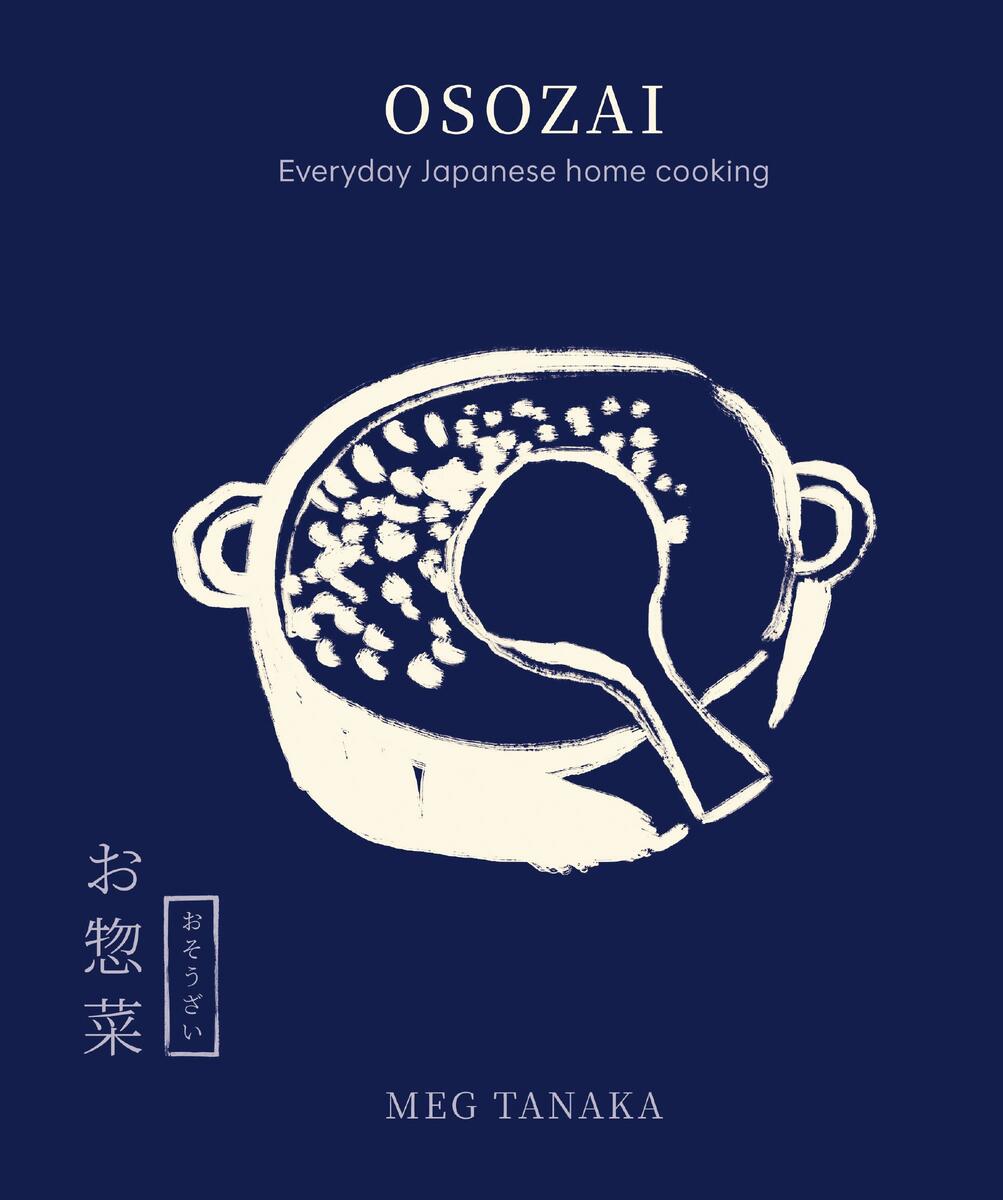 Osozai: Everyday Japanese Home Cooking by Meg Tanaka (Preorder)