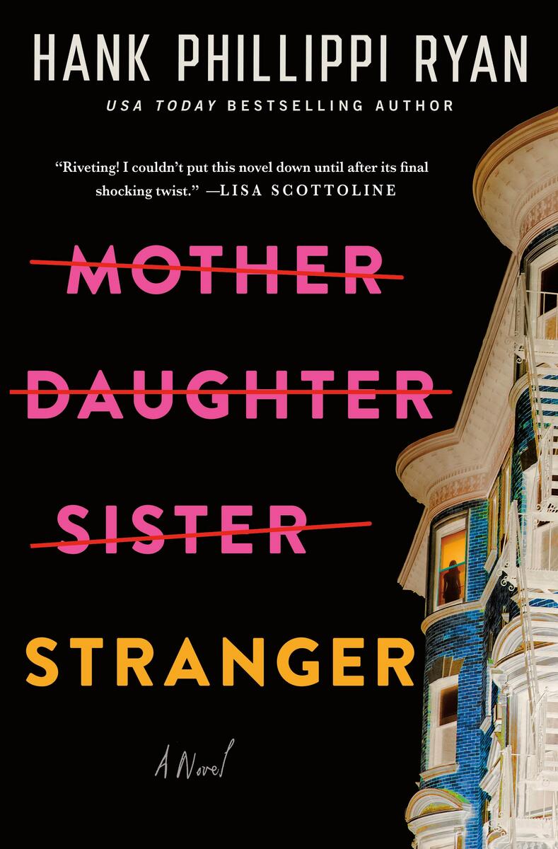 Mother Daughter Sister Stranger: A Novel by Hank Phillippi Ryan (Preorder)