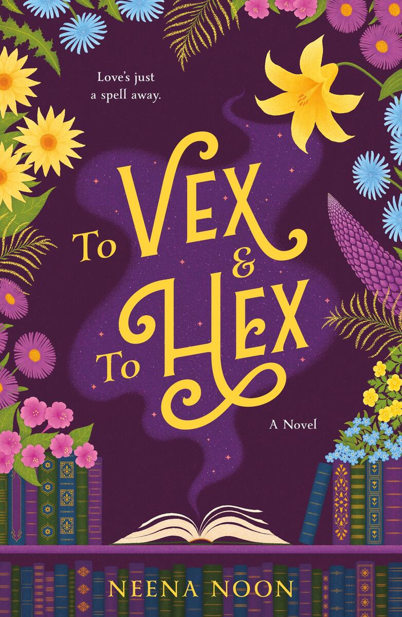 To Vex & To Hex: A Novel by Neena Noon (Preorder)