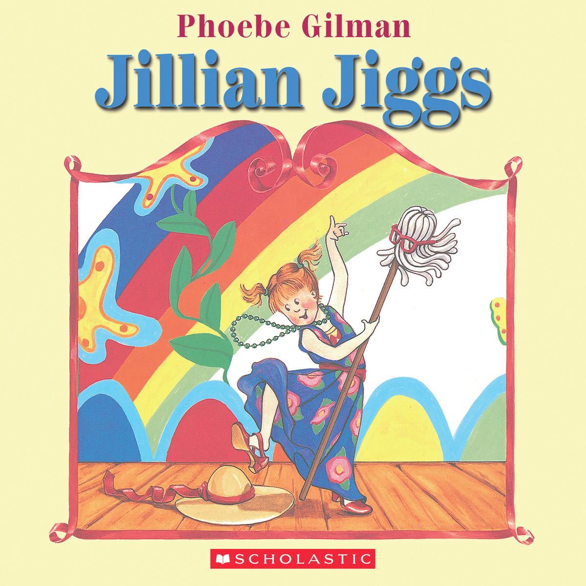 Jillian Jiggs by Phoebe Gilman