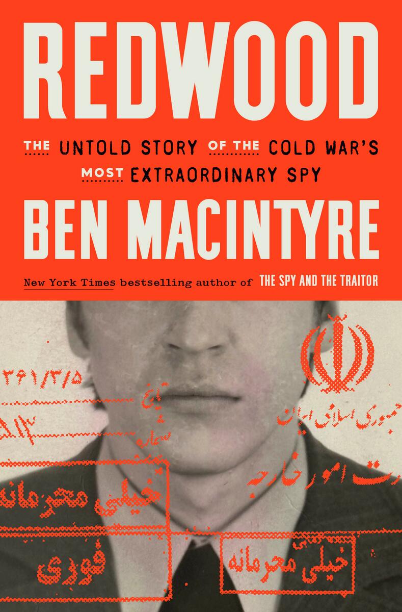 Redwood: The Untold Story of the Cold War's Most Extraordinary Spy by Ben Macintyre (Preorder)