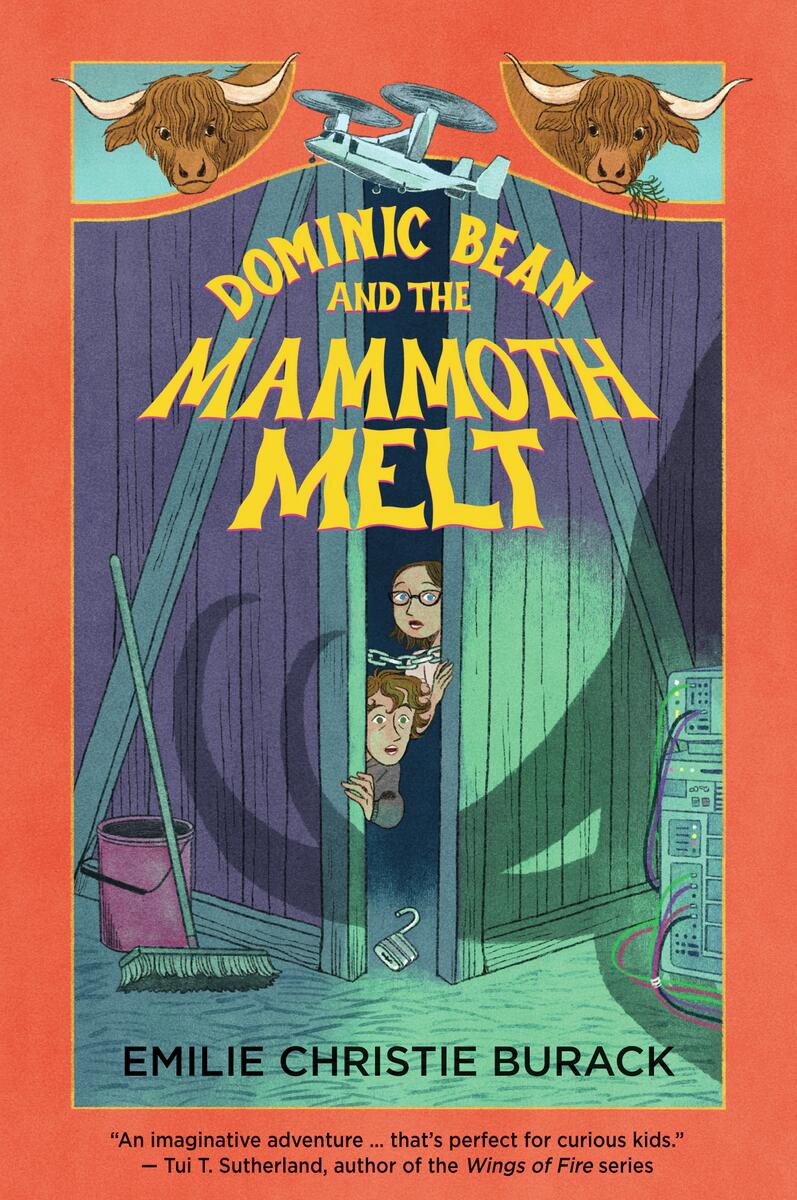 Dominic Bean and the Mammoth Melt by Emilie Christie Burack & Anna Bron (Preorder)