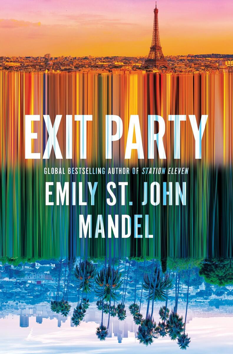 Exit Party: A Novel by Emily St. John Mandel (Preorder)
