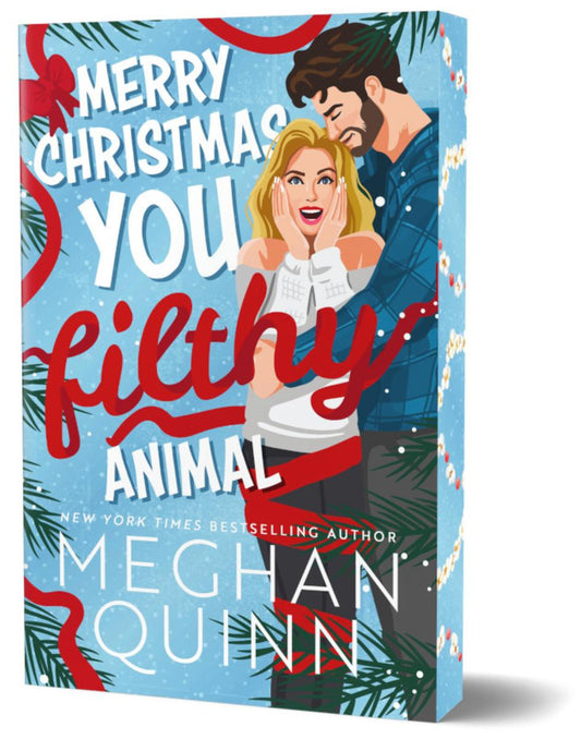 Merry Christmas, You Filthy Animal Deluxe Edition by Meghan Quinn