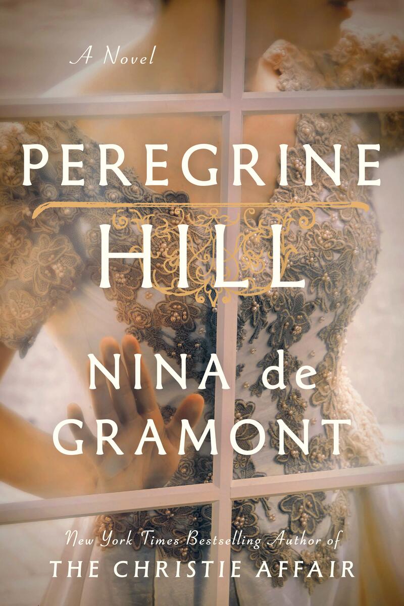 Peregrine Hill: A Novel by Nina de Gramont (Preorder)
