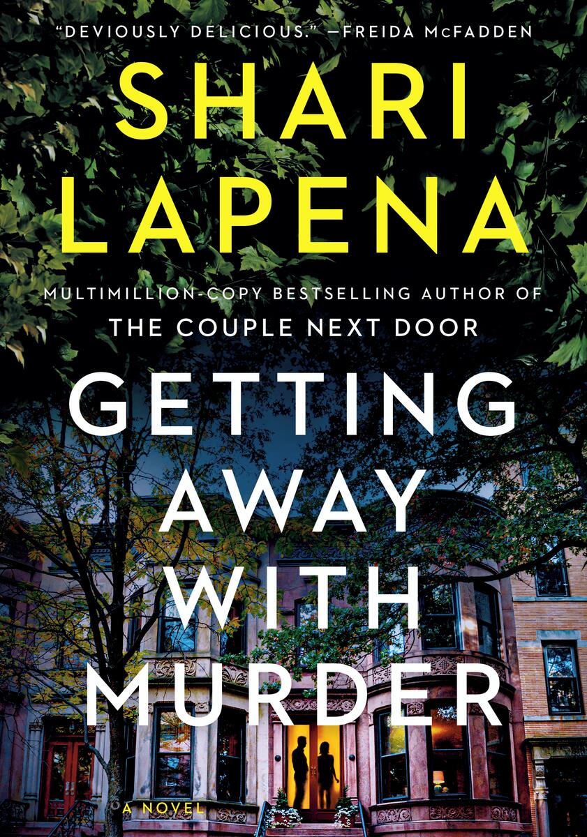 Getting Away with Murder: A Novel by Shari Lapena (Preorder)