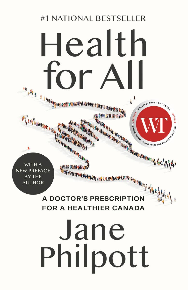 Health for All: A Doctor's Prescription for a Healthier Canada by Jane Philpott