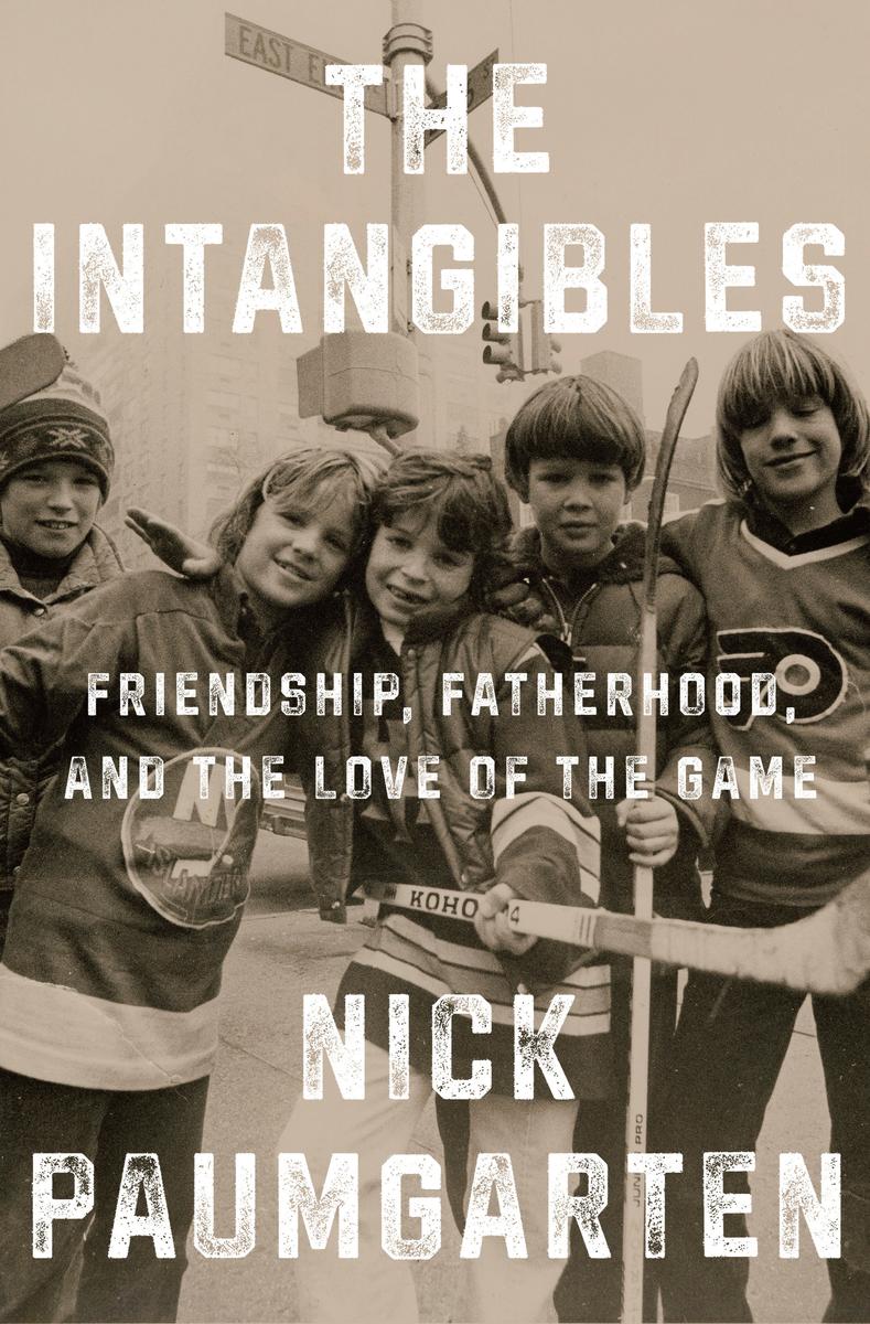 The Intangibles: Friendship, Fatherhood, and the Love of the Game by Nick Paumgarten (Preorder)