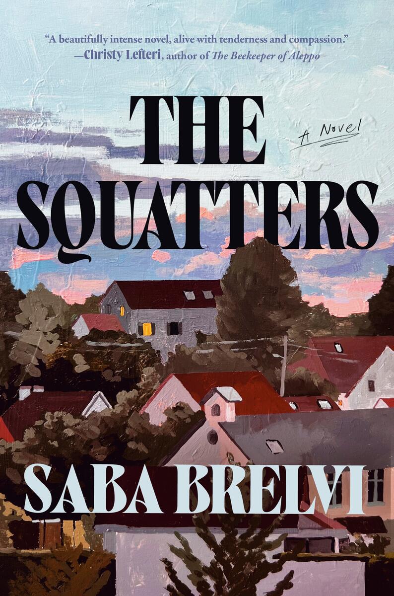 The Squatters: A Novel by Saba Brelvi (Preorder)