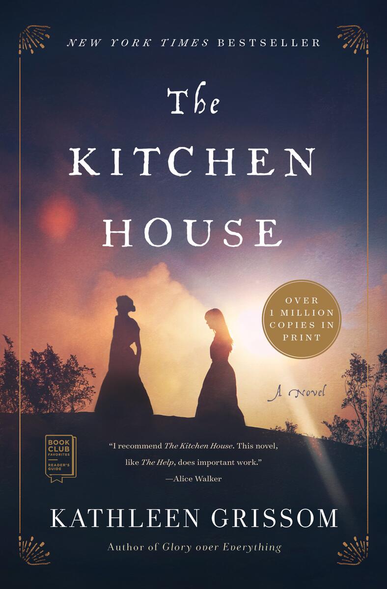 The Kitchen House: A Novel by Kathleen Grissom