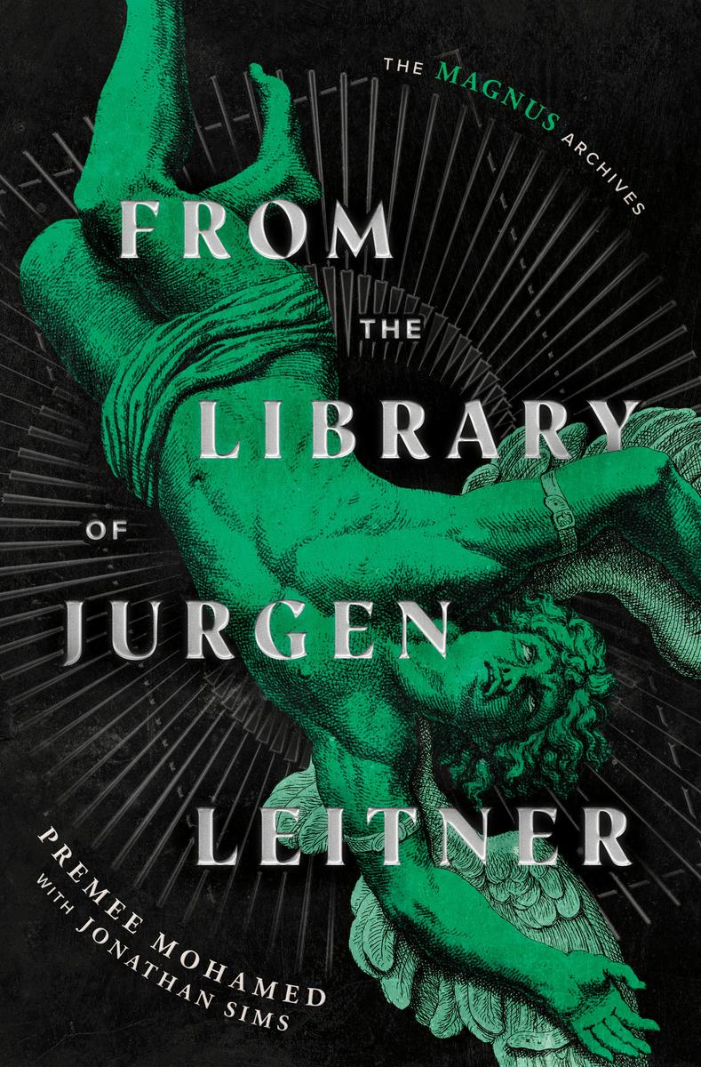 From the Library of Jurgen Leitner (The Magnus Archives) by Premee Mohamed, Jonathan Sims & Quill Rusty (Preorder)