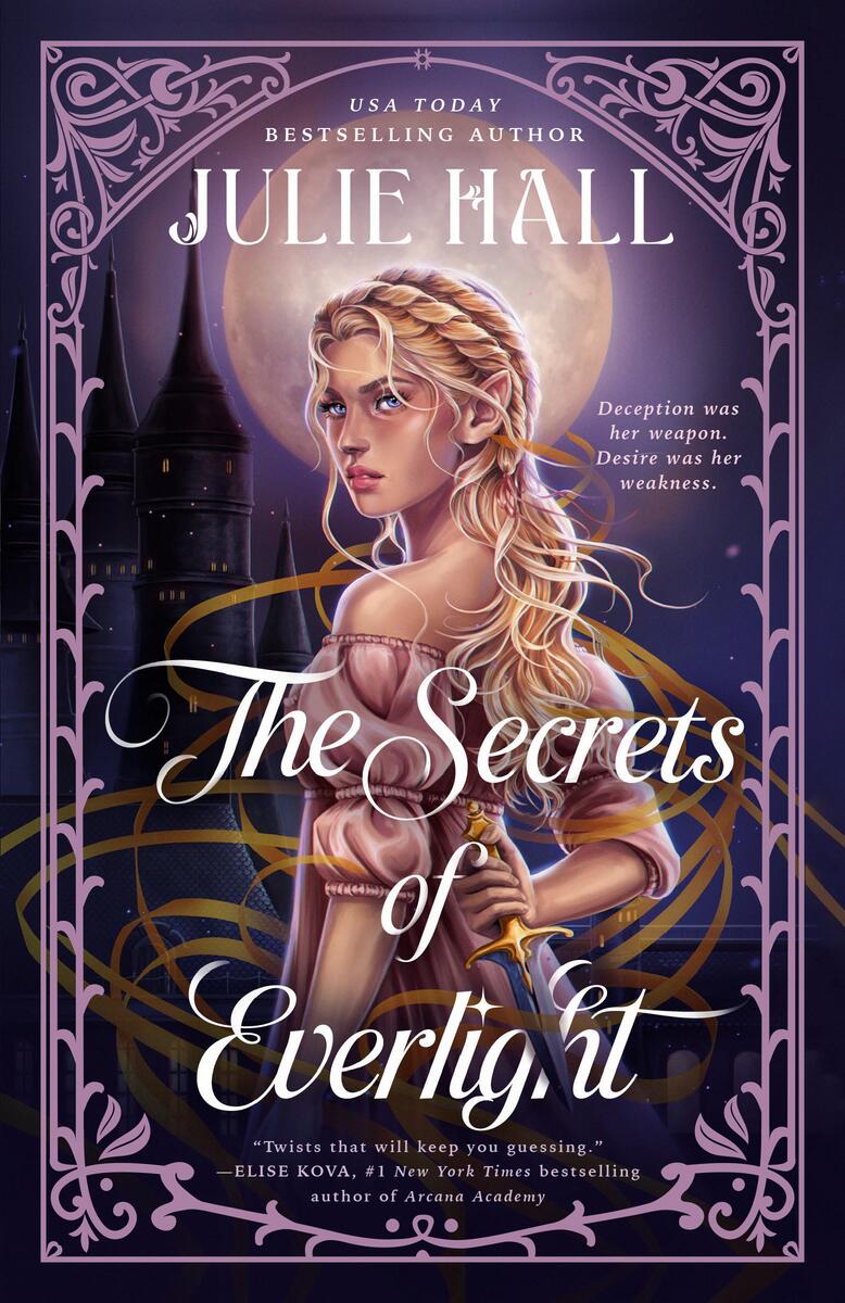 The Secrets of Everlight by Julie Hall (Preorder)