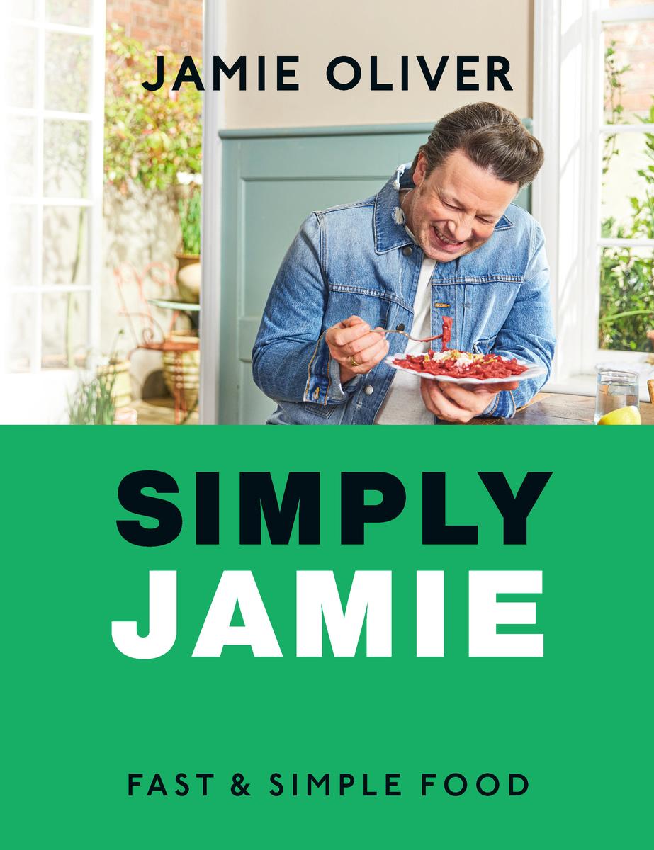 Simply Jamie: Fast & Simple Food by Jamie Oliver