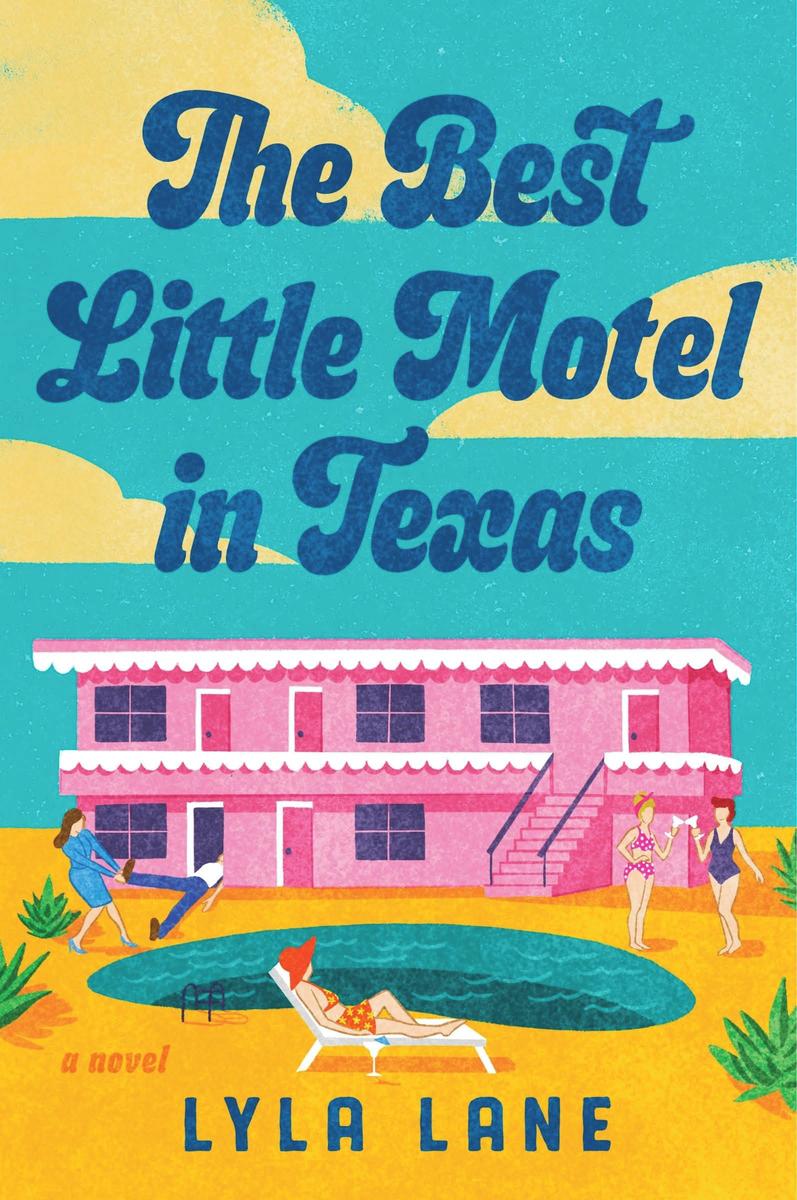 The Best Little Motel in Texas: A Novel by Lyla Lane