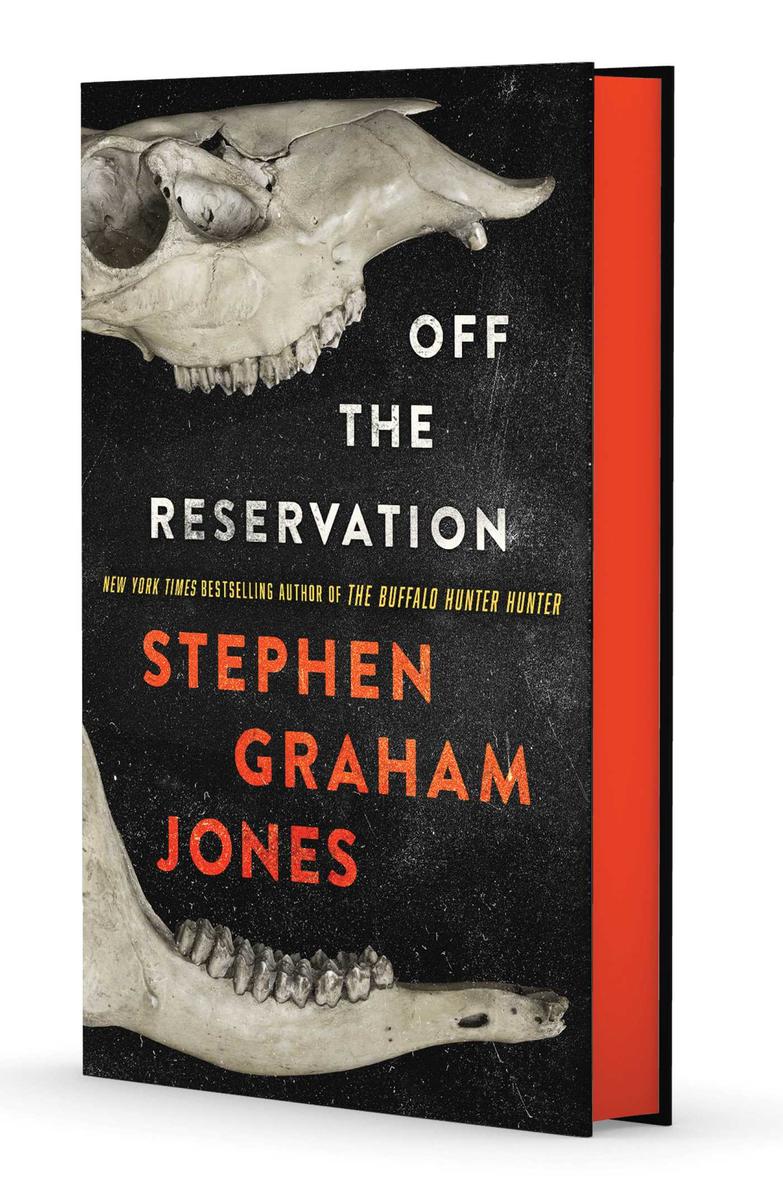 Off the Reservation by Stephen Graham Jones