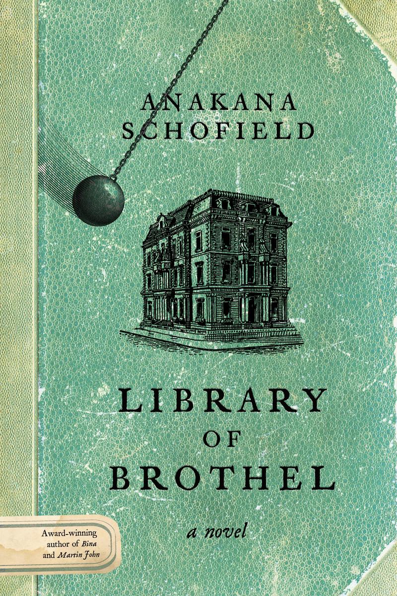 Library of Brothel: A Novel by Anakana Schofield (Preorder)