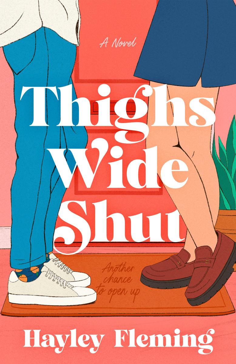 Thighs Wide Shut: A Novel by Hayley Fleming (Preorder)