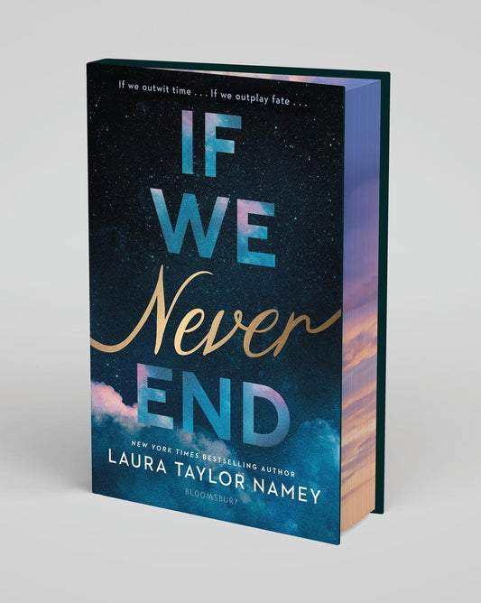 If We Never End (Deluxe Limited Edition) by Laura Taylor Namey (Preorder)
