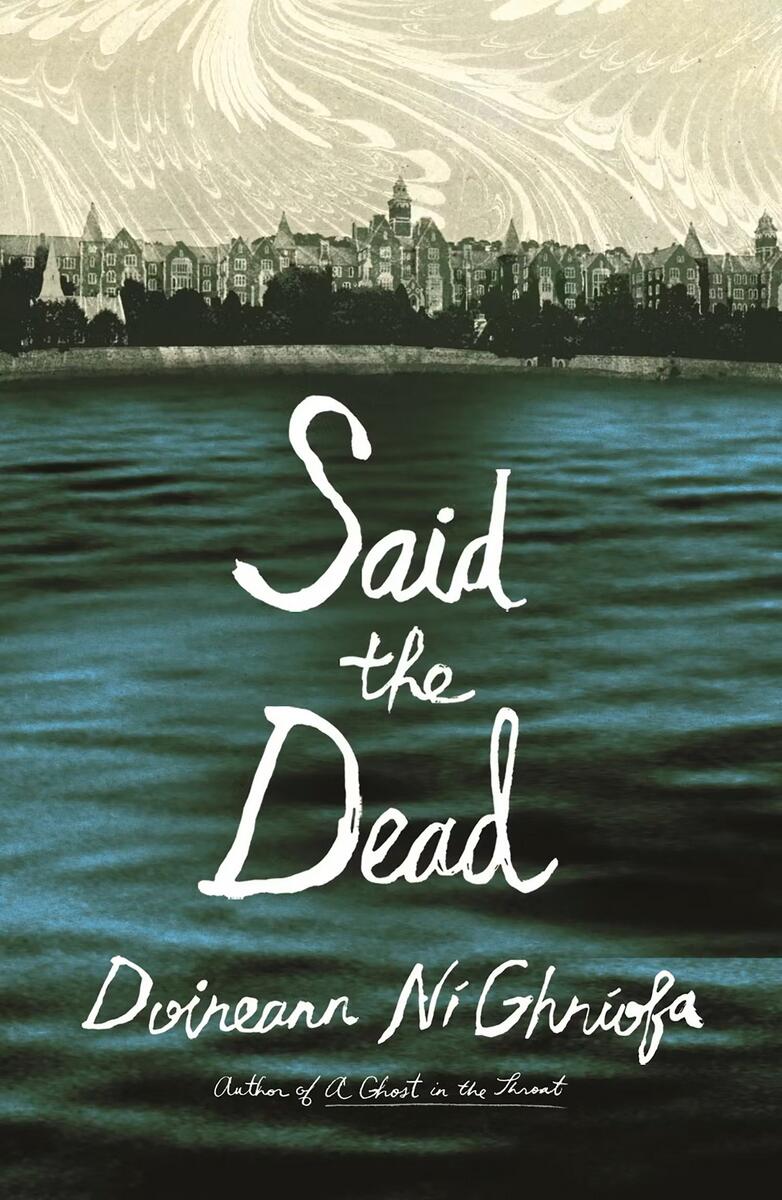 Said the Dead by Doireann Ní Ghríofa (Preorder)