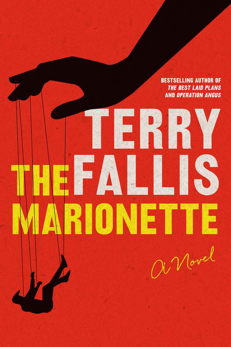 The Marionette: A Novel by Terry Fallis