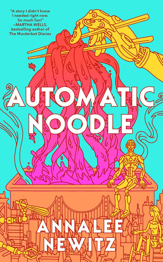 Book review: Pulled noodles, pulled heartstrings in Annalee Newitz’s Automatic Noodle
