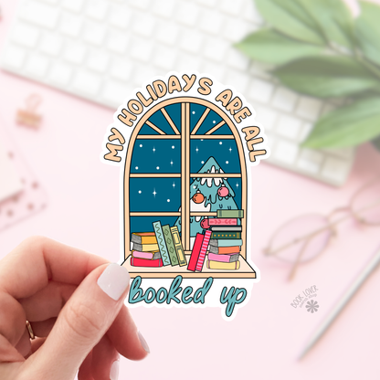 My holidays are all booked up sticker
