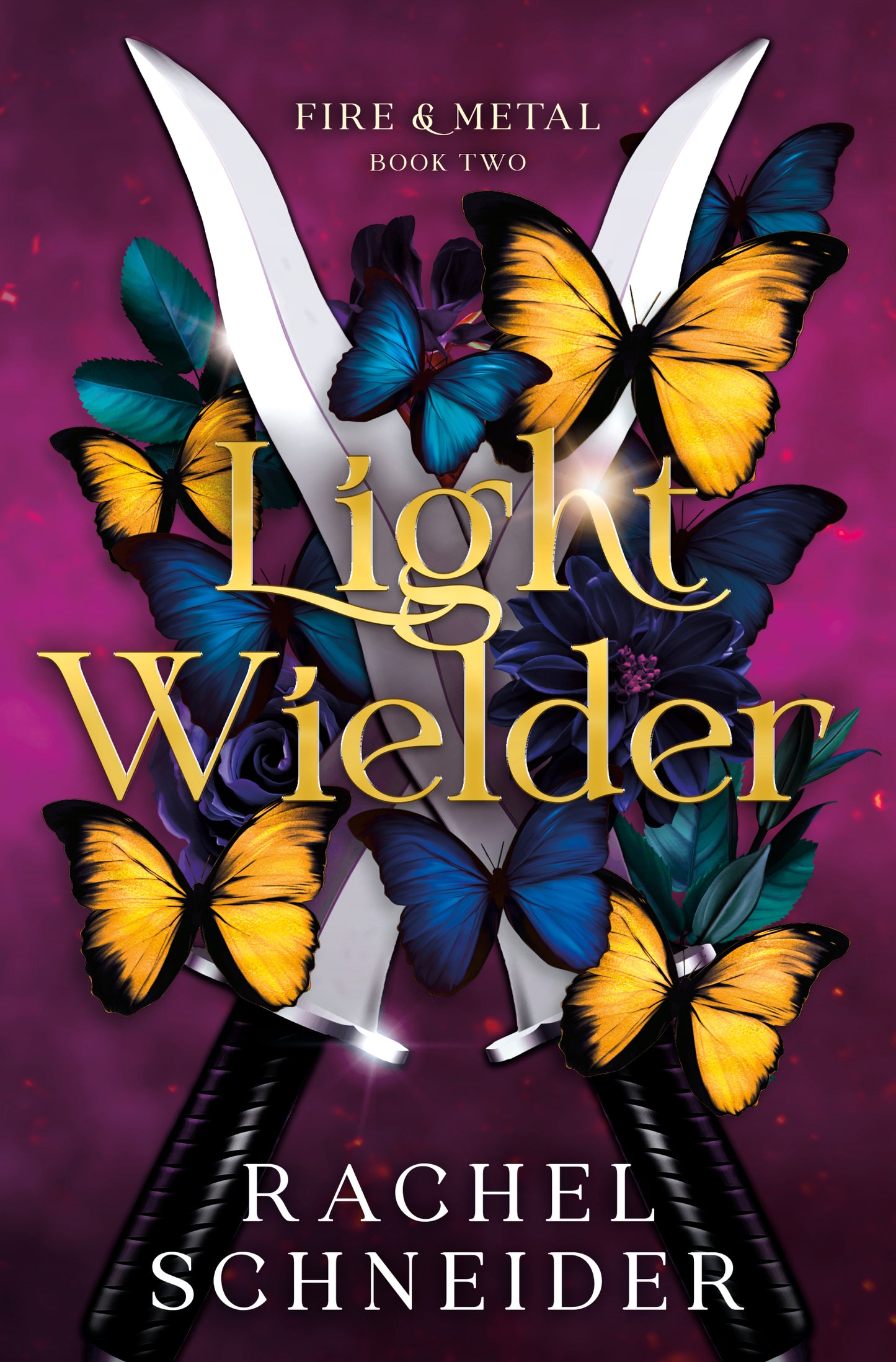 Light Wielder: Fire & Metal Book Two by Rachel Schneider (Preorder)