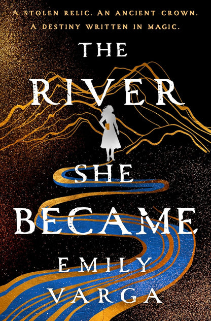 The River She Became by Emily Varga (Preorder)