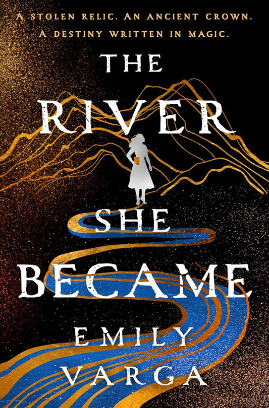 The River She Became by Emily Varga (Preorder)