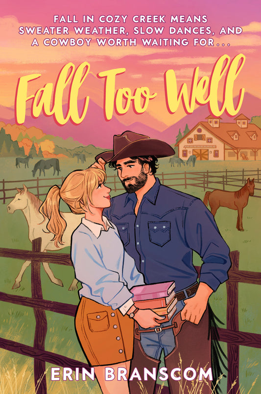 Fall Too Well: A Novel by Erin Branscom