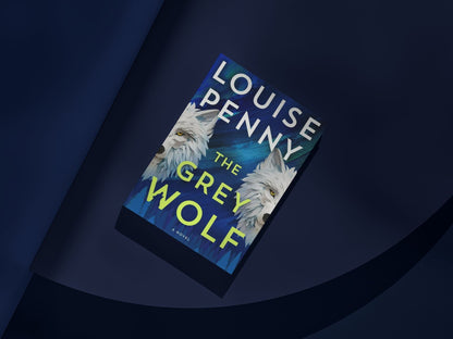 The Grey Wolf by Louise Penny