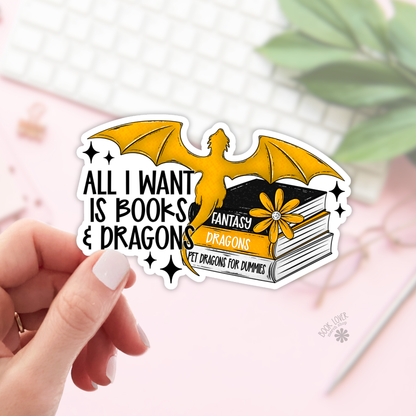 All I want is books & dragons sticker