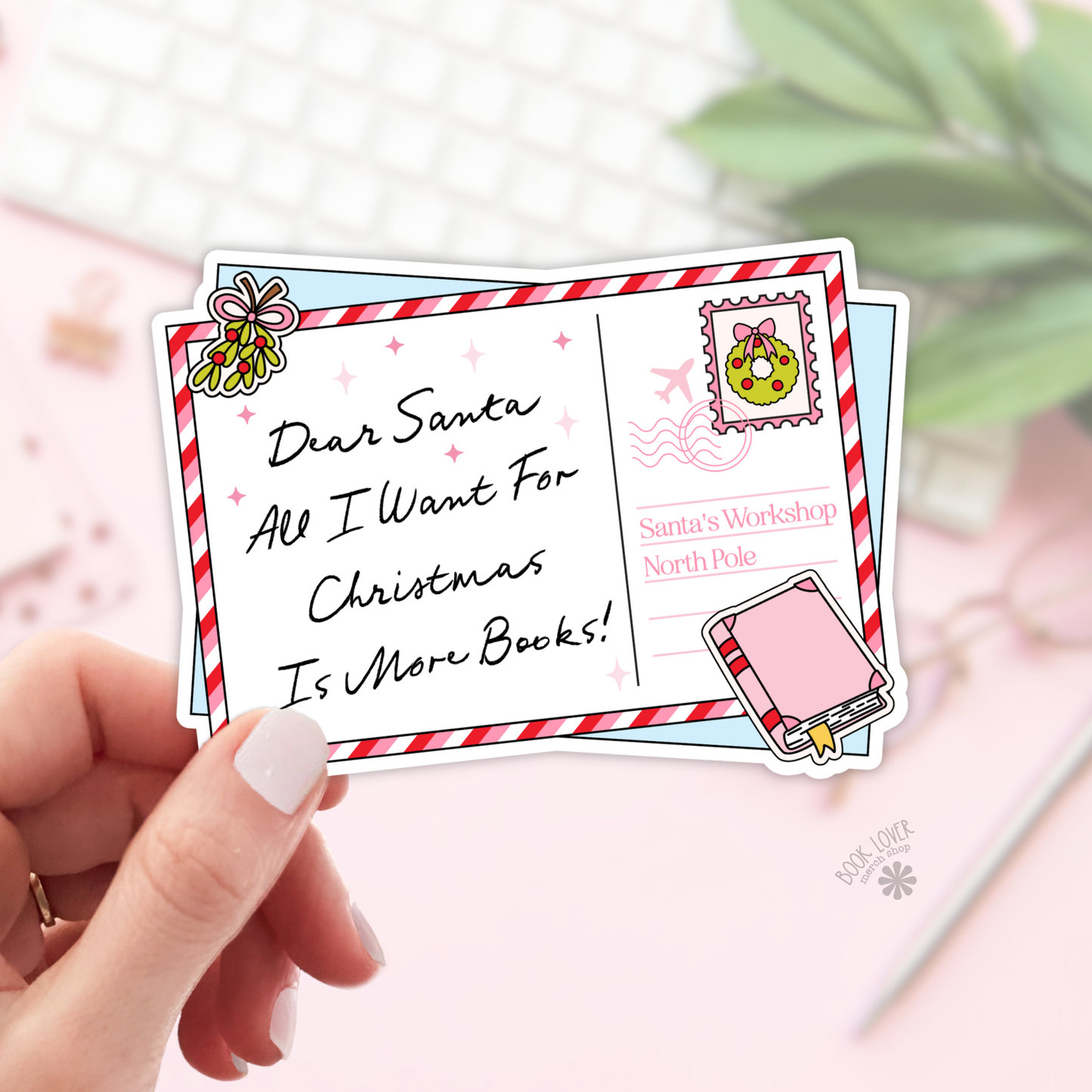 Dear Santa all I want for Christmas is more books sticker