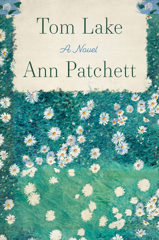 Cover of the book 'Tom Lake by Ann Patchett'.