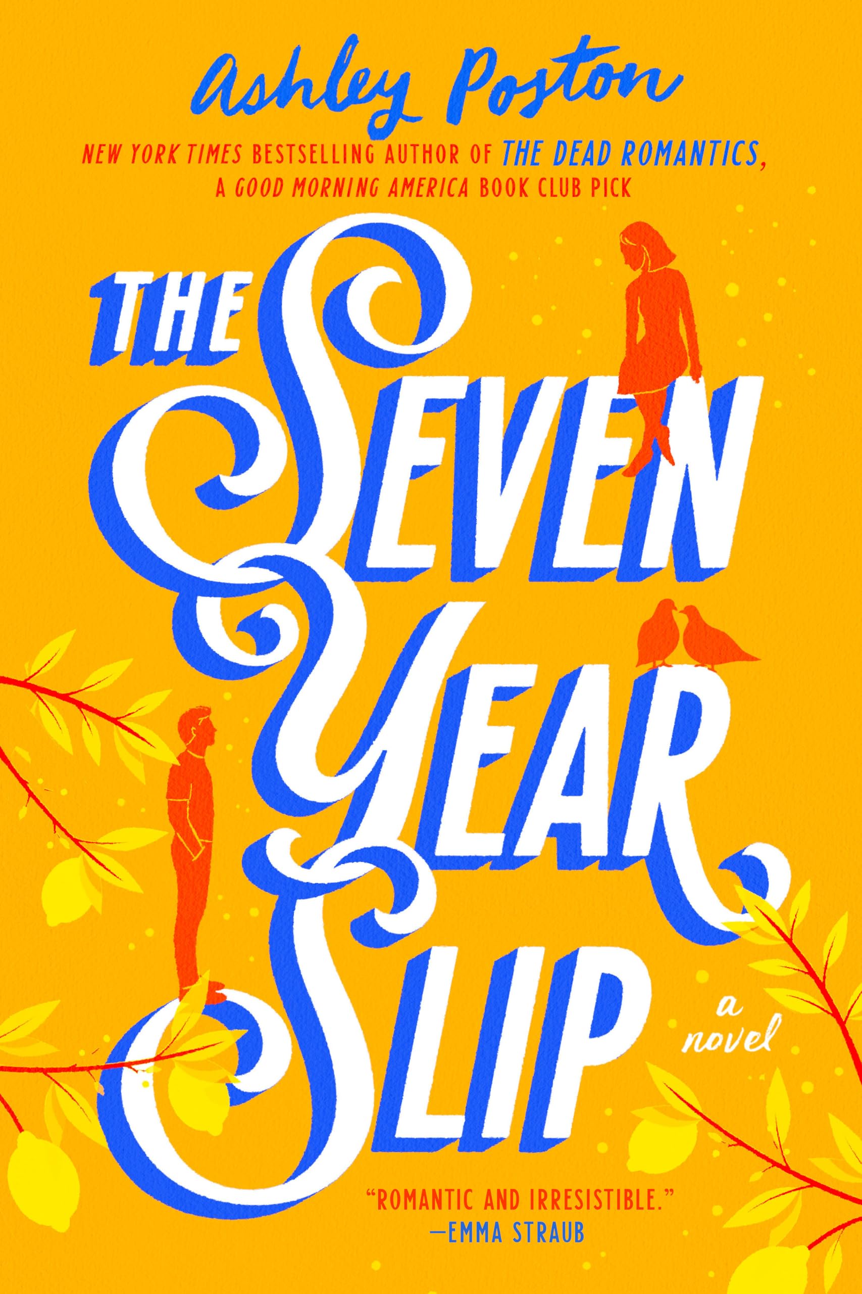 Cover of the book 'The Seven Year Slip by Ashley Poston'.