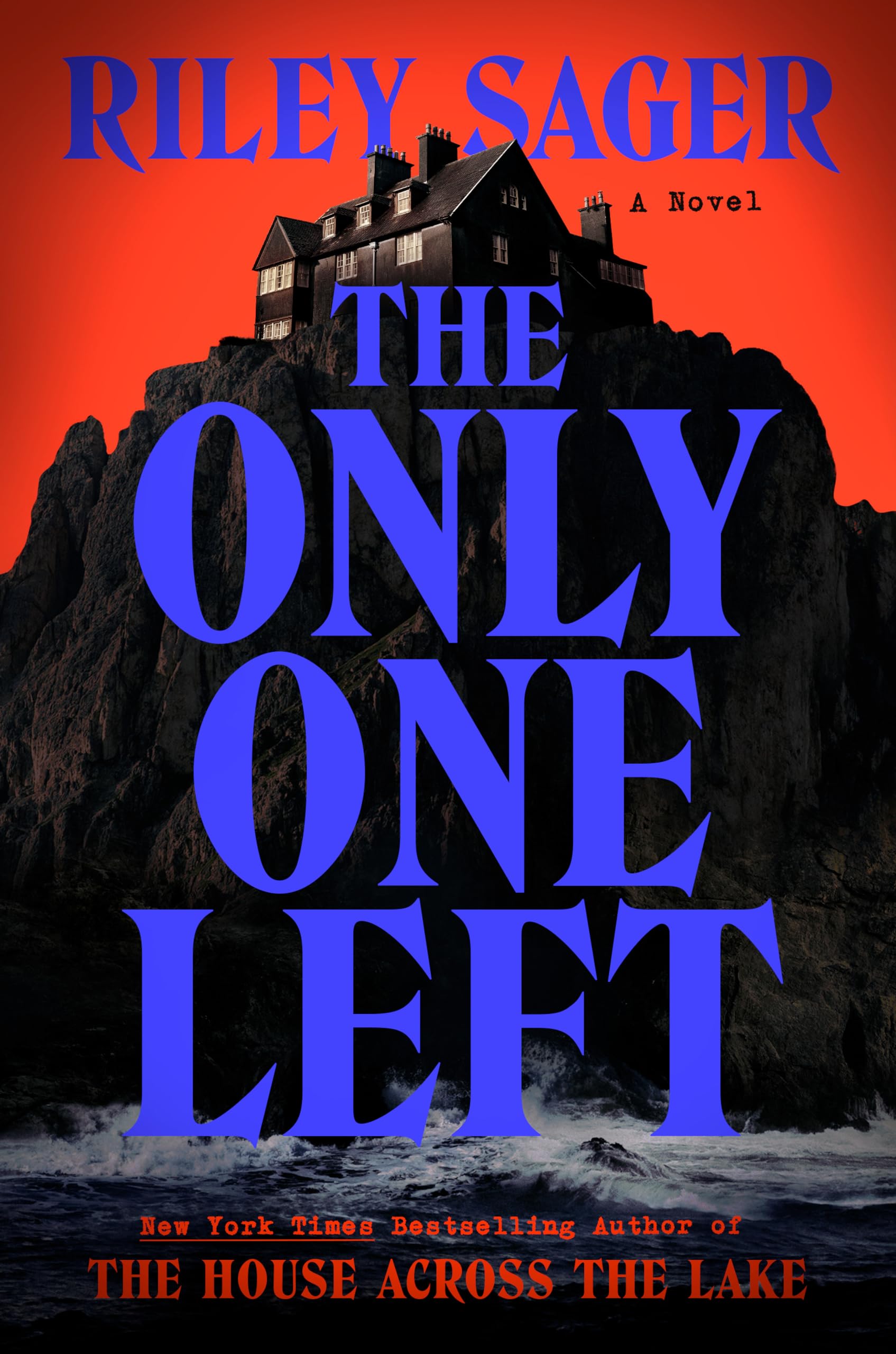 Cover of the book 'The Only One Left by Riley Sager'.