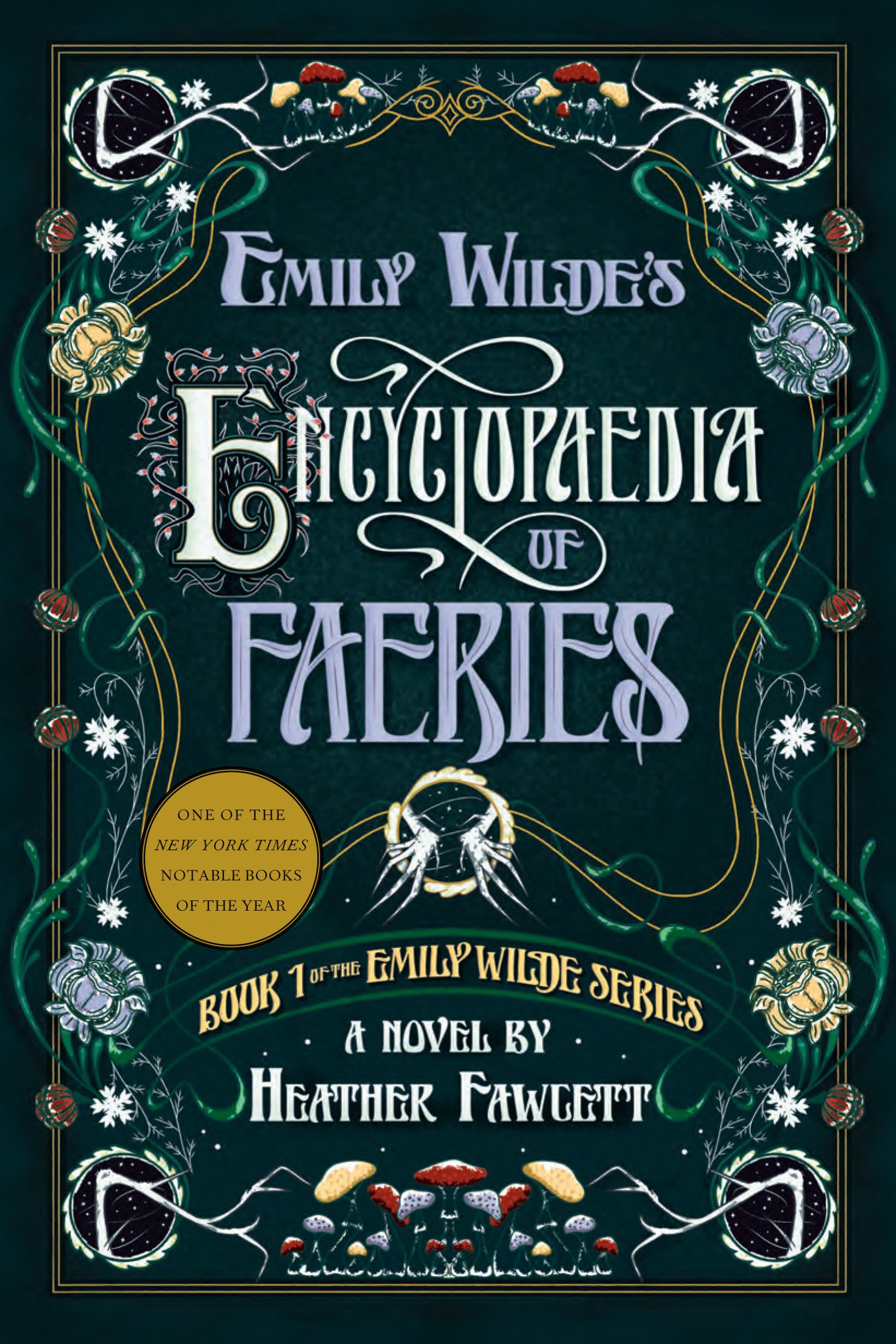 Cover of the book 'Emily Wilde’s Encyclopedia of Faeries by Heather Fawcett'.