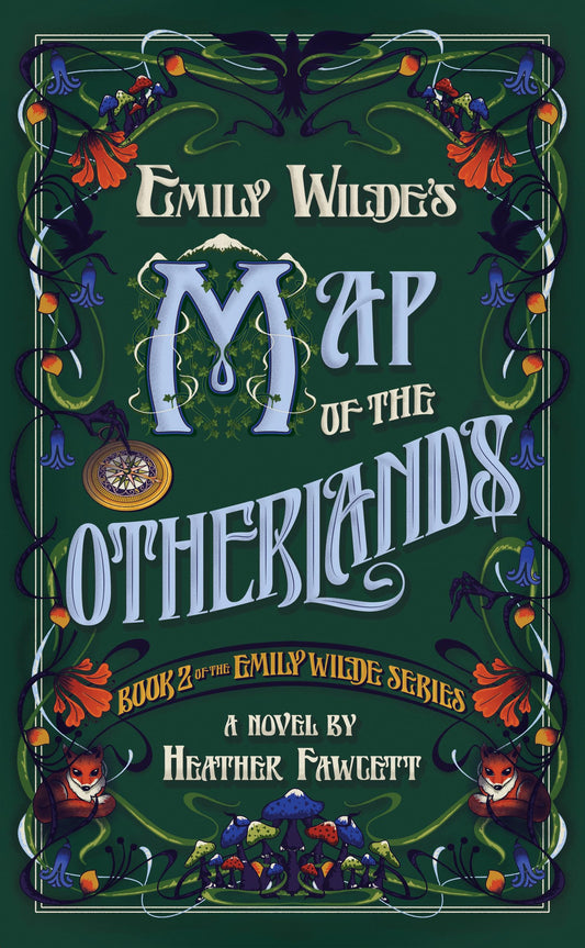 Cover of the book 'Emily Wilde’s Maps of the Otherlands by Heather Fawcett'.