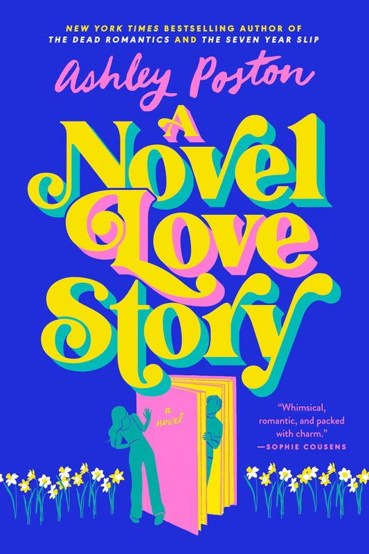 Cover of the book 'A Novel Love Story by Ashley Poston'.