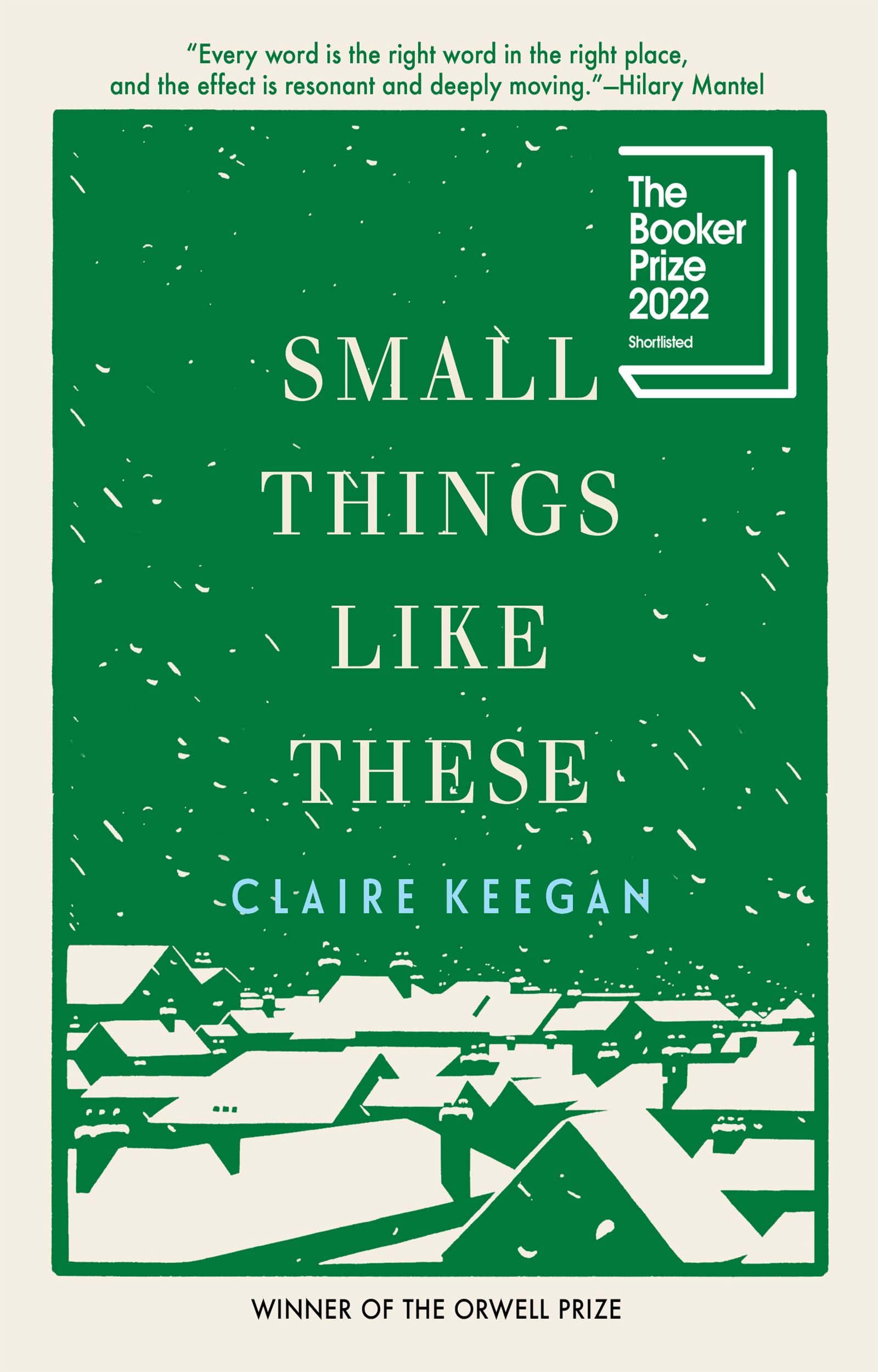 Cover of the book 'Small Things Like These by Claire Keegan'.