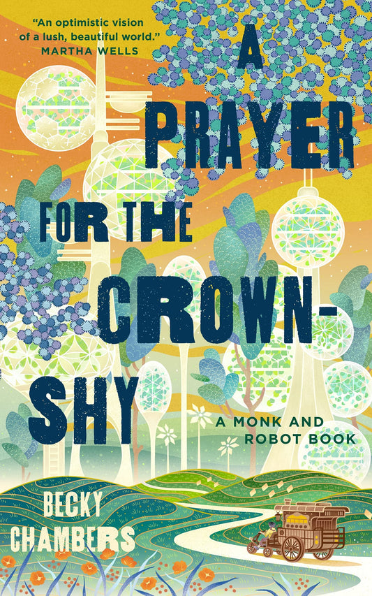 Cover of the book 'A Prayer for the Crown Shy by Becky Chambers'.