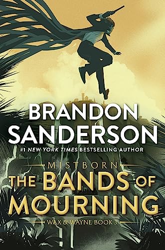 Cover of the book 'The Bands of Mourning by Brandon Sanderson'.