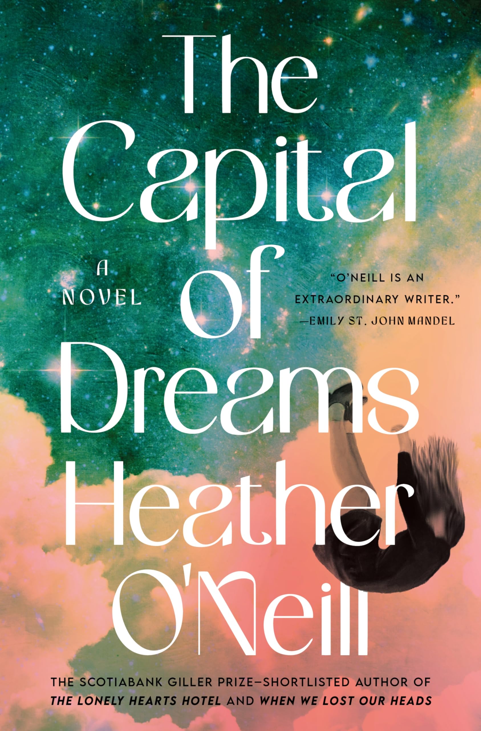 Cover of the book 'The Capital of Dreams by Heather O’Neill'.