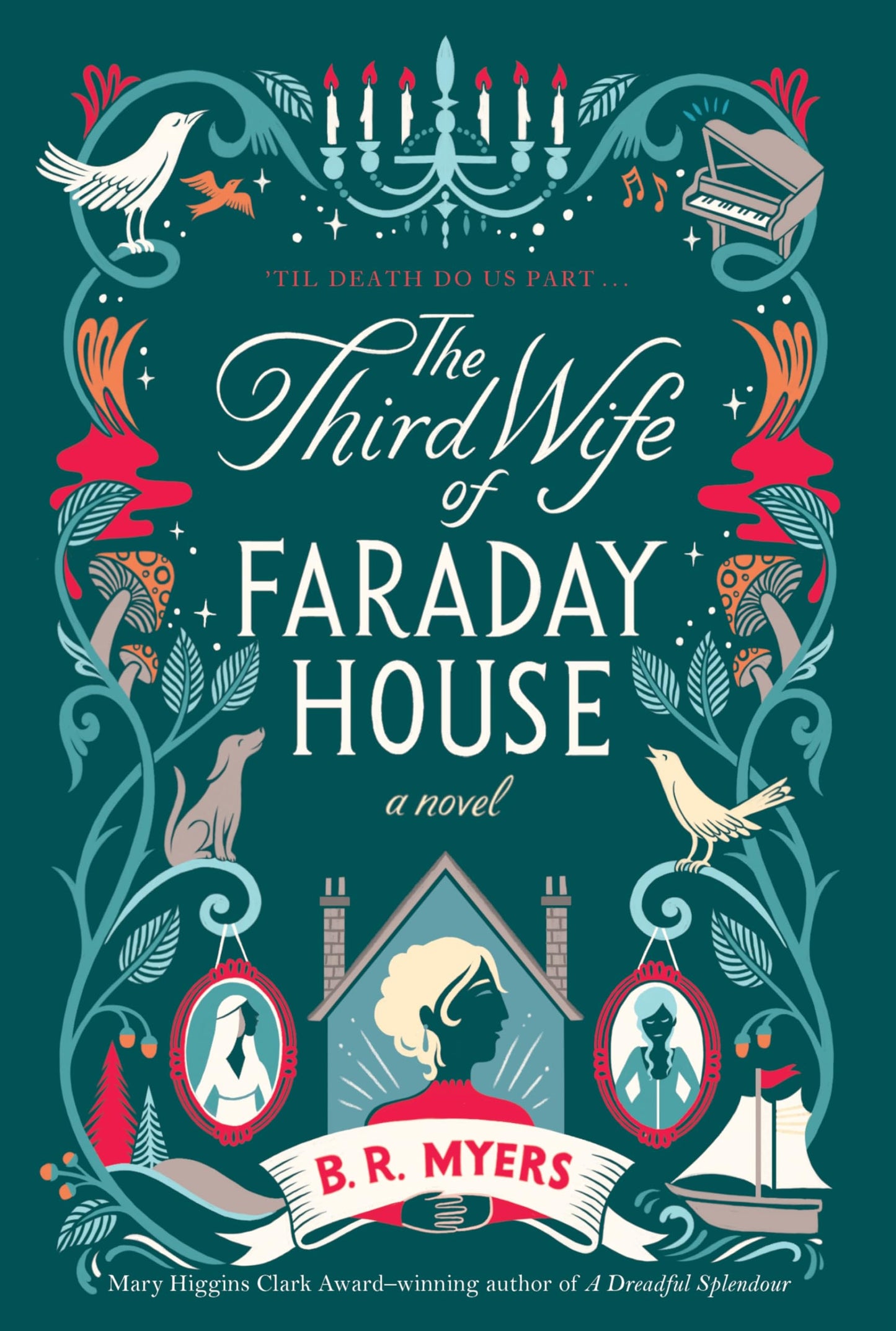 Cover of the book 'The Third Wife of Faraday House by B.R. Myers'.