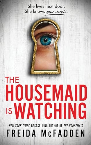 Cover of the book 'The Housemaid’s Watching by Freida McFadden'.