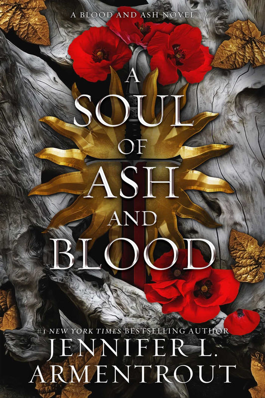 Cover of the book 'A Soul of Ash and Blood by Jennifer L. Armentrout'.