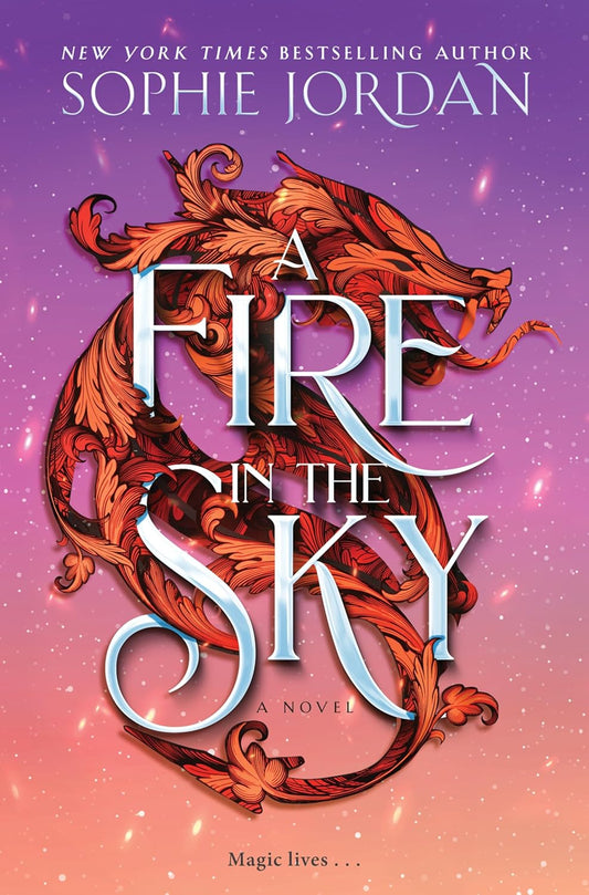 A Fire in the Sky by Sophie Jordan
