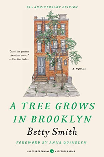 A Tree Grows in Brooklyn 75th Anniversary Edition by Betty Smith