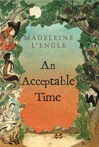 An Acceptable Time by Madeleine L’Engle