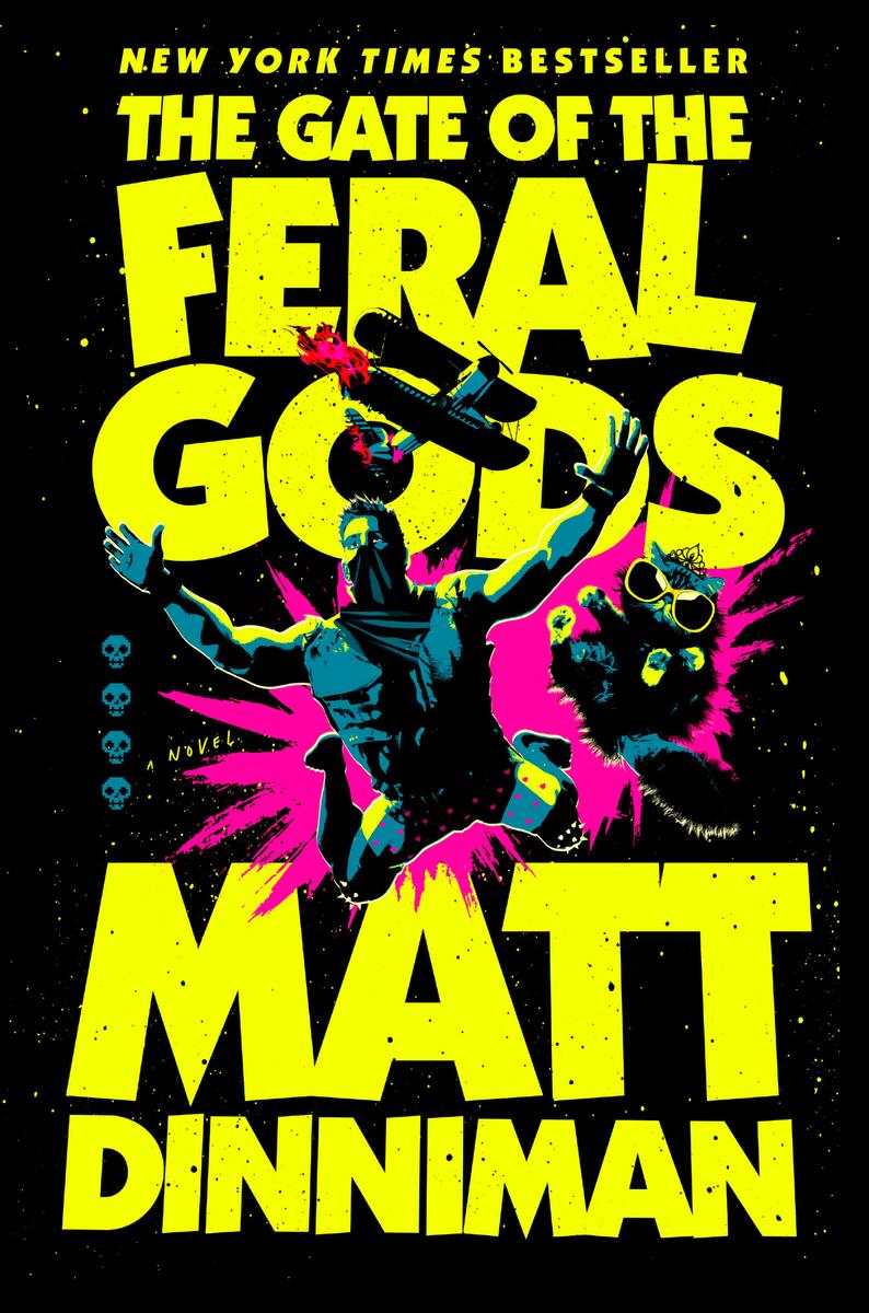 The Gate of the Feral Gods by Matt Dinniman
